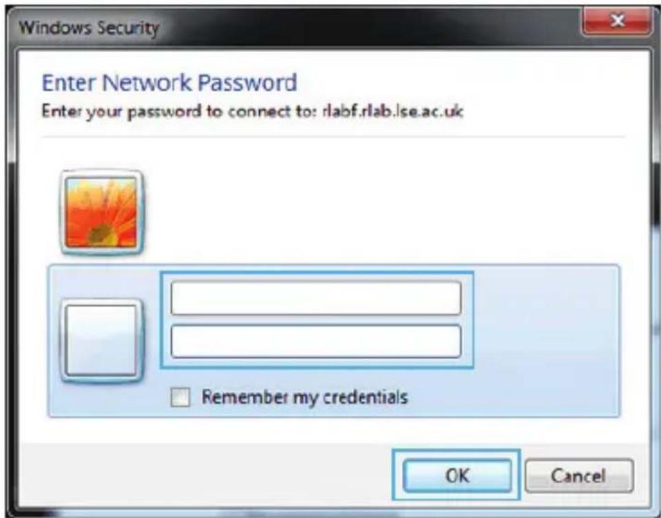 Windows Security Enter Network Password Enter your password to connect to: rlabf.rlab.lse.ac.uk Remember my credentials OK Cancel