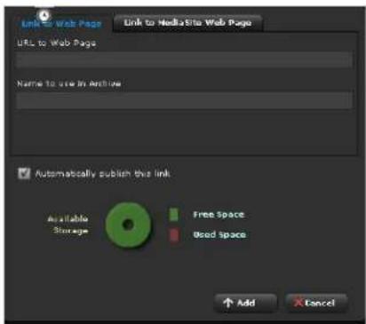 Link to Web Page Link to MediaSite Web Page URLs to Web Page Name to Use in Archive Automatically publish this link Available Storage Free Space Used Space ↑ Add Cancel