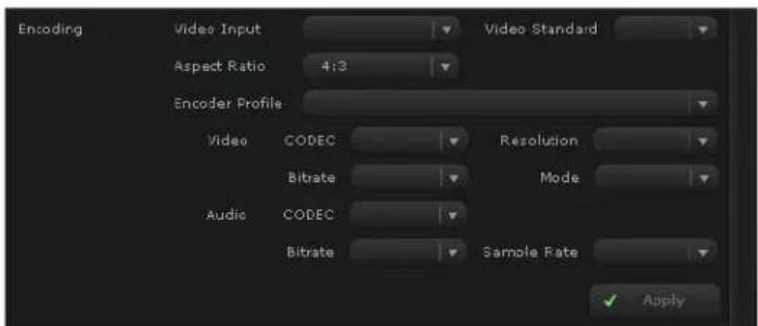 Encoding Video Input Aspect Ratio 4:3 Encoder Profile Video CODEC Resolution Bitrate Mode Audio CODEC Bitrate Sample Rate Apply