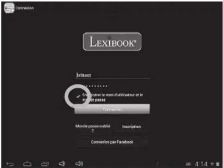 Connexion LEXIBOOK® Intertest Enregistrer le nom d'utilisateur et le mune passe Connexion Mon de passe oublié 1 Inscription Connexion par Facebook