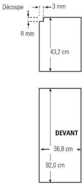 Découpe 3 mm 8 mm 43,2 cm DEVANT 36,8 cm 92,0 cm