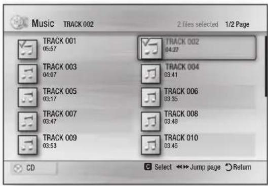 Music TRACK 002 2 files selected 1/2 Page TRACK 001 05:57 TRACK 003 04:07 TRACK 005 03:17 TRACK 007 03:47 TRACK 009 03:53 TRACK 002 04:27 TRACK 004 03:41 TRACK 006 03:35 TRACK 008 03:49 TRACK 010 03:45 CD Select Jump page Return