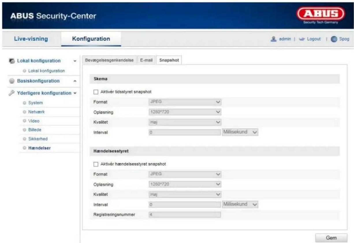 ABUS Security-Center Live-visning Konfiguration admin | Logout Spog Lokal konfiguration Lokal konfiguration Basiskonfiguration Yderligere konfiguration System Netværk Video Billede Sikkerhed Hændelser Bevægelsesgenkendelse E-mail Snapshot Skema Aktivér tidsstyret snapshot Format JPEG Oplasning 1280*720 Kvalitet Haj Interval 0 Millisekund Hændelsesstyret Aktivér hændelsesstyret snapshot Format JPEG Oplasning 1280*720 Kvalitet Haj Interval 0 Millisekund Registreringsnummer 4 Gem