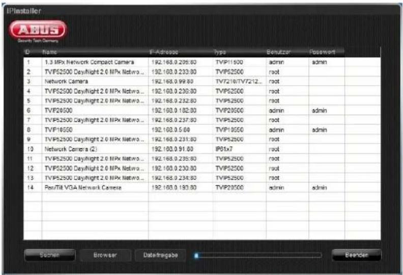 IPinstaller Security Tech Camera D Name P-Adesso Type Schutzer Passwort 1 1.3 MPx Network Compact Camera 192.168.0.205:80 TVIP11500 admin admin 2 TVPS2500 Day/Night 2.0 MPx Netwo... 192.168.0.233:80 TVPS2500 root 3 Network Camera 192.168.0.99:80 TV7210/TV7212... root 4 TVPS2500 Day/Night 2.0 MPx Netwo... 192.168.0.236:80 TVPS2500 root 5 TVPS2500 Day/Night 2.0 MPx Netwo... 192.168.0.232:80 TVPS2500 root 6 TVP20500 192.168.0.182:80 TVP20500 admin admin 7 TVPS2500 Day/Night 2.0 MPx Netwo... 192.168.0.237:80 TVPS2500 root 8 TVP10500 192.168.0.5:00 TVP10500 admin admin 9 TVPS2500 Day/Night 2.0 MPx Netwo... 192.168.0.231:80 TVPS2500 root 10 Network Camera (2) 192.168.0.91:80 IP61x7 11 TVPS2500 Day/Night 2.0 MPx Netwo... 192.168.0.235:80 TVPS2500 root 12 TVPS2500 Day/Night 2.0 MPx Netwo... 192.168.0.230:80 TVPS2500 root 13 TVPS2500 Day/Night 2.0 MPx Netwo... 192.168.0.234:80 TVPS2500 root 14 Pen/Tit VGA Network Camera 192.168.0.193:80 TVP20500 admin admin Suchen Browser Datatragabe Beenden