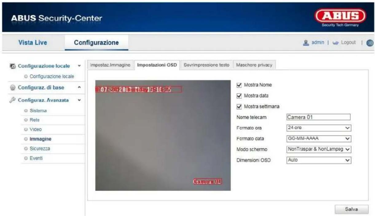 ABUS Security-Center Vista Live Configurazione admin | Logout | Impostaz.Immagine Impostazioni OSD Sovrimpressione testo Maschere privacy Configurazione locale Configurazione locale Configuraz. di base Configuraz. Avanzata Sistema Rete Video Immagine Sicurezza Eventi 167-2014 Tuesday 05.18:35 ✓ Mostra Nome ✓ Mostra data ✓ Mostra settimara Nome telecam Camera 01 Formato ora 24-ore ✓ Formato data GG-MM-AAAA ✓ Modo schermo NonTraspar & NonLampeg ✓ Dimensioni OSD Auto ✓ Salva