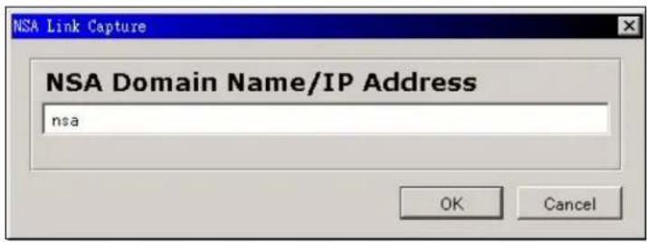 NSA Link Capture NSA Domain Name/IP Address nsa OK Cancel