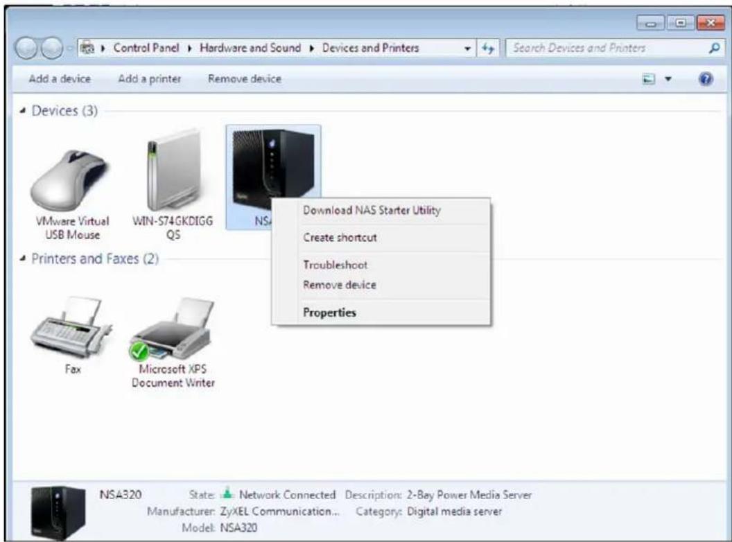 Control Panel > Hardware and Sound > Devices and Printers Add a device Add a printer Remove device Devices (3) VMware Virtual USB Mouse WIN-S74GKDIGG QS Printers and Faxes (2) Fax Microsoft XPS Document Writer Download NAS Starter Utility Create shortcut Troubleshoot Remove device Properties NSA320 State: Network Connected Description: 2-Bay Power Media Server Manufacturer: ZyXEL Communication... Category: Digital media server Model: NSA320