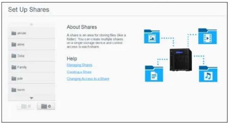 Set Up Shares About Shares A share is an area for storing files (like a folder). You can create multiple shares on a single storage device and control access to each share. Help Managing Shares Creating a Share Changing Access to a Share