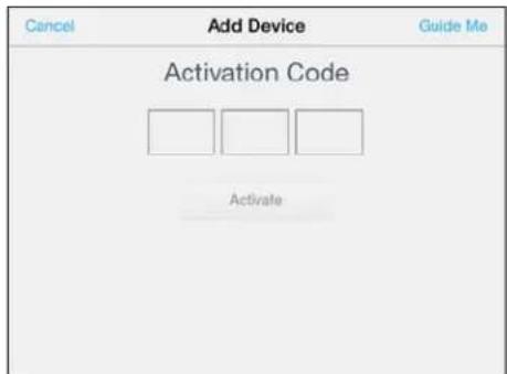 Cancel Add Device Guide Me Activation Code Activate