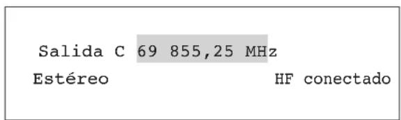 Salida C 69 855,25 MHz Estéreo HF conectado