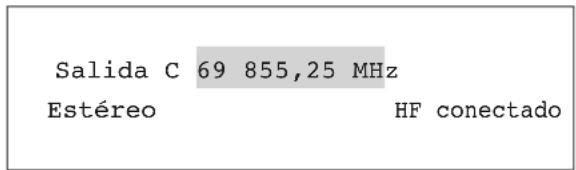 Salida C 69 855,25 MHz Estéreo HF conectado
