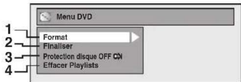 Menu DVD Format Finaliser Protection disque OFF ON Effacer Playlists