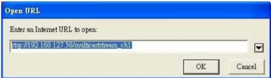 Open URL Enter an Internet URL to open: rtsp://192.168.127.58/multicaststream_ch1 OK Cancel