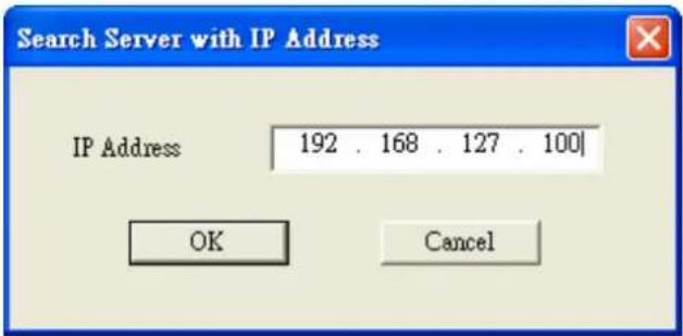 Search Server with IP Address IP Address 192 . 168 . 127 . 100 OK Cancel