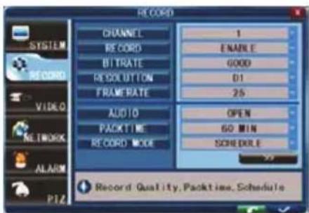 RECORD CHANNEL 1 RECORD ENABLE BITRATE GOOD RECOULETTON D1 FRAME RATE 25 AUDIO OPEN PACKTIME 60 MIN SCHEDULE RECORD MODE ALARM P1Z Record: Quality, Packtime, Schedule