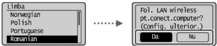 Da Conectarea imediată la computer printr-o rețea LAN fără fir Începeți de la pasul 4 „Setarea LAN fără fir” din Ghidul de configurare a rețelei LAN wireless Vezi Ghidul de configurare rețea LAN wireless pt set. OK Nu Conectarea ulterioară la computer printr-o rețea LAN fără fir Consultați Ghidul de…