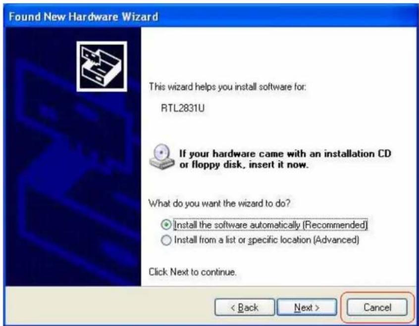 Found New Hardware Wizard This wizard helps you install software for: RTL2831U If your hardware came with an installation CD or floppy disk, insert it now. What do you want the wizard to do? • Install the software automatically (Recommended) • Install from a list or specific location (Advanced) Clic…