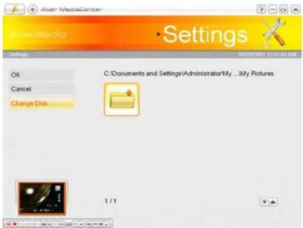 Aver MediaCenter Settings OK Cancel Change Disk C:\Documents and Settings\Administrator\My ...My Pictures 1 / 1
