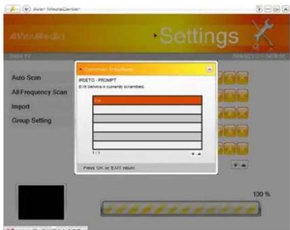After MediaCenter AVonMedikt Settings Customs Auto Scan All Frequency Scan Import Group Setting IPETO - POMPT 8.10 Service is currently scrambled. Press On or Exit return 100 %
