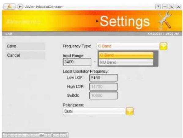 AVVar MediaCenter Settings Save Cancel Frequency Type: C Band Input Range: C Band 3400 - KU Band Local Oscillator Frequency: Low LOF: 5150 High LOF: 11700 Switch: 10600 Polarization: Dual