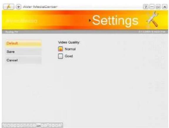 Aver MediaCenter Settings Default Save Cancel Video Quality: Normal Good