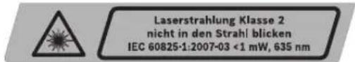 Laserstrahlung Klasse 2 nicht in den Strahl blicken IEC 60825-1:2007-03 <1 mW, 635 nm