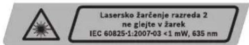 Lasersko žarčenje razreda 2 ne glejte v žarek IEC 60825-1:2007-03 <1 mW, 635 nm