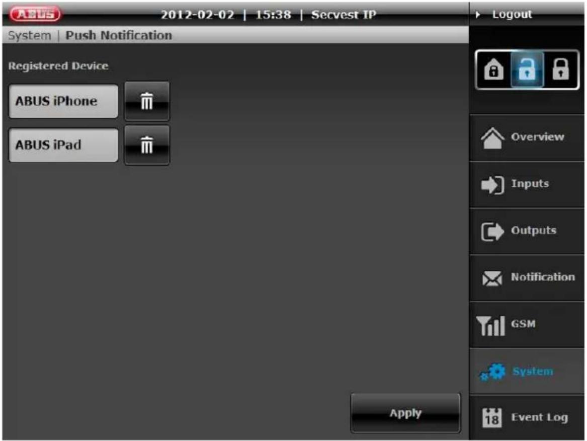 2012-02-02 | 15:38 | Secvest IP System | Push Notification Registered Device ABUS iPhone ABUS iPad Apply Logout Overview Inputs Outputs Notification GSM System Event Log