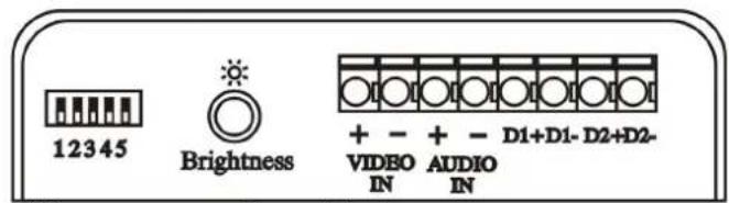 12345 Brightness + - + - D1+D1- D2+D2- VIDEO AUDIO IN IN