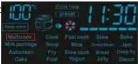 100°C Deep menu Multicook Milk parridge Autoclean Cake Clock Soup Fry Flat Past cook Mice Skew cook Yogurt Slee Brookminder Sweet Jelly Slee Jams Deep Fry Sleason