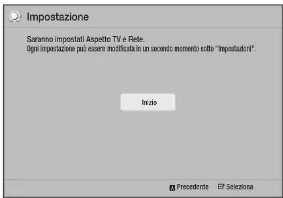 Impostazione Saranno impostati Aspetto TV e Rete. Ogni impostazione può essere modificata in un secondo momento sotto "Impostazioni". Inizio Precedente Seleziona