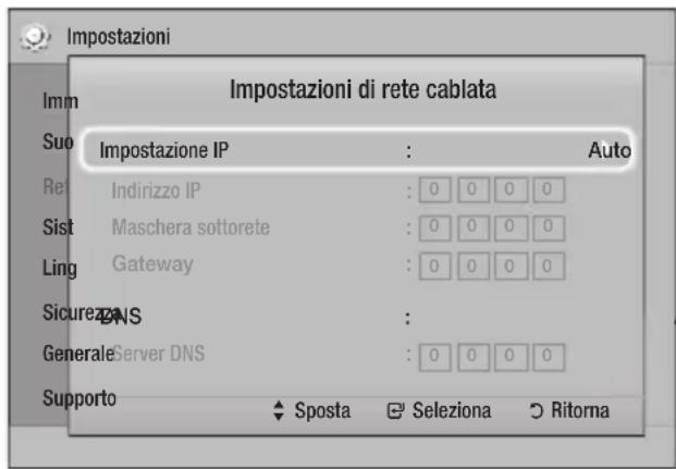 Impostazioni Immin Suo Impostazione IP : Auto Ret: Indirizzo IP : 0 0 0 0 Sist: Maschera sottorete : 0 0 0 0 Ling: Gateway : 0 0 0 0 Sicurezza DNS : Generale Server DNS : 0 0 0 0 Supporto Sposta Seleziona Ritorna
