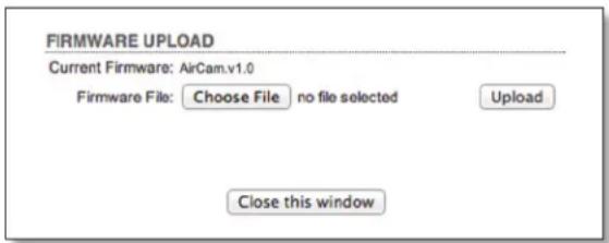 FIRMWARE UPLOAD Current Firmware: AirCam.v1.0 Firmware File: Choose File no file selected Upload Close this window