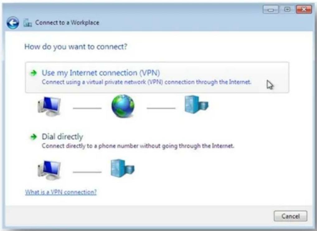 Connect to a Workplace How do you want to connect? → Use my Internet connection (VPN) Connect using a virtual private network (VPN) connection through the Internet. Dial directly Connect directly to a phone number without going through the Internet. What is a VPN connection? Cancel