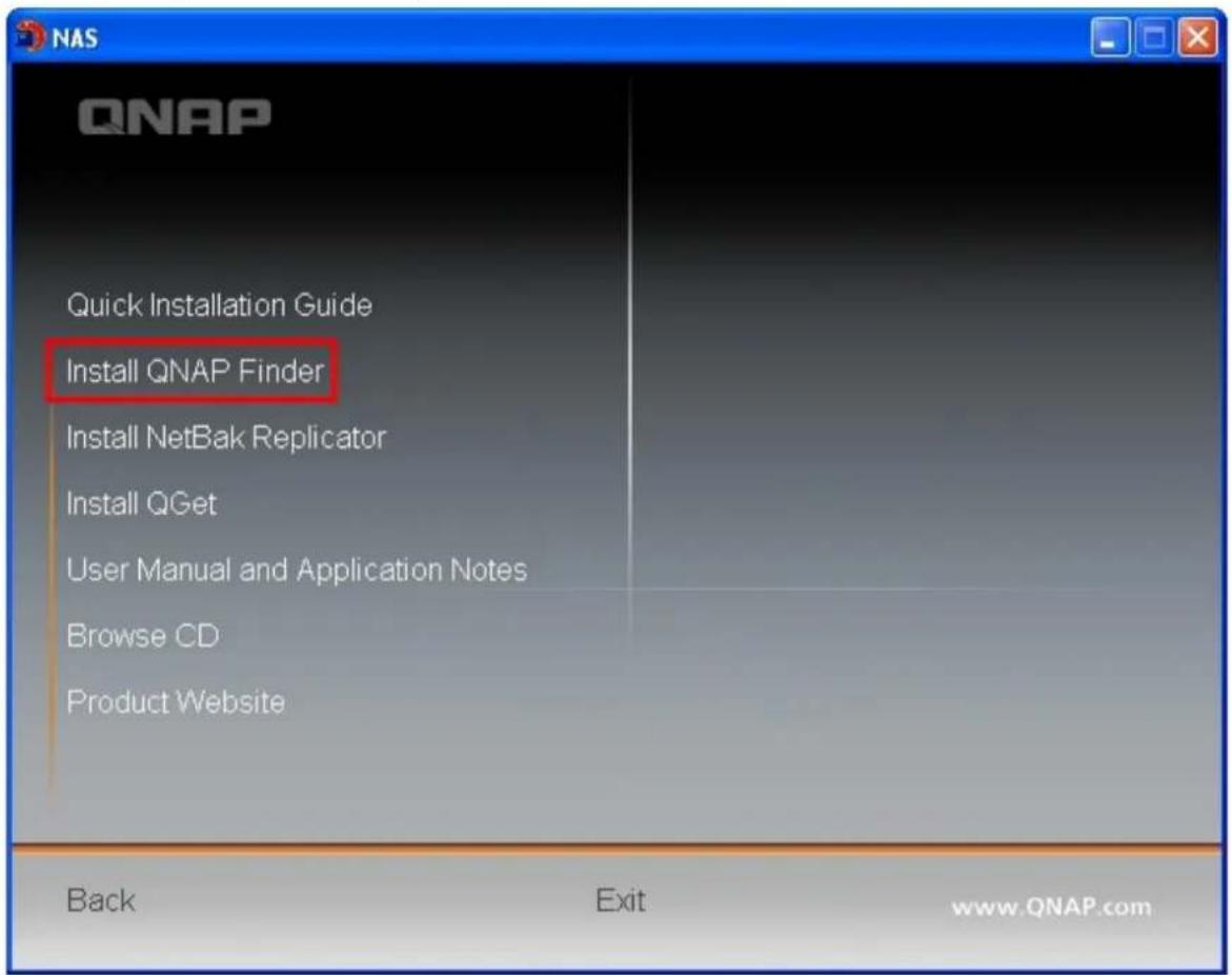 QNAP Quick Installation Guide Install QNAP Finder Install NetBak Replicator Install QGet User Manual and Application Notes Browse CD Product Website Back Exit www.QNAP.com