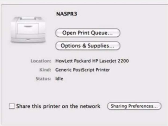 NASPR3 Open Print Queue... Options & Supplies... Location: HewLett Packard HP LaserJet 2200 Kind: Generic PostScript Printer Status: Idle Share this printer on the network Sharing Preferences...
