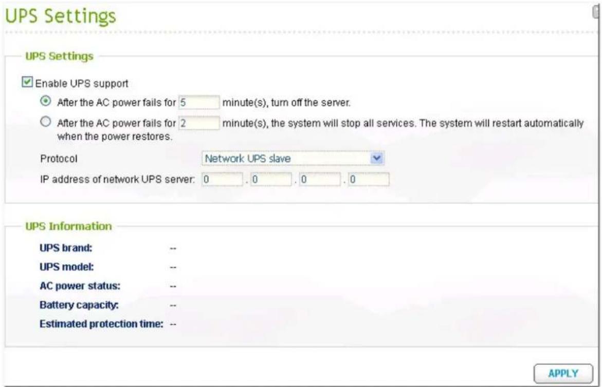 UPS Settings Enable UPS support After the AC power fails for 5 minute(s), turn off the server. After the AC power fails for 2 minute(s), the system will stop all services. The system will restart automatically when the power restores. Protocol Network UPS slave IP address of network UPS server: 0 .…