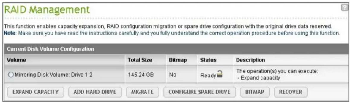 RAID Management This function enables capacity expansion, RAID configuration migration or spare drive configuration with the original drive data reserved. Note: Make sure you have read the instructions carefully and you fully understand the correct operation procedure before using this function. Cur…