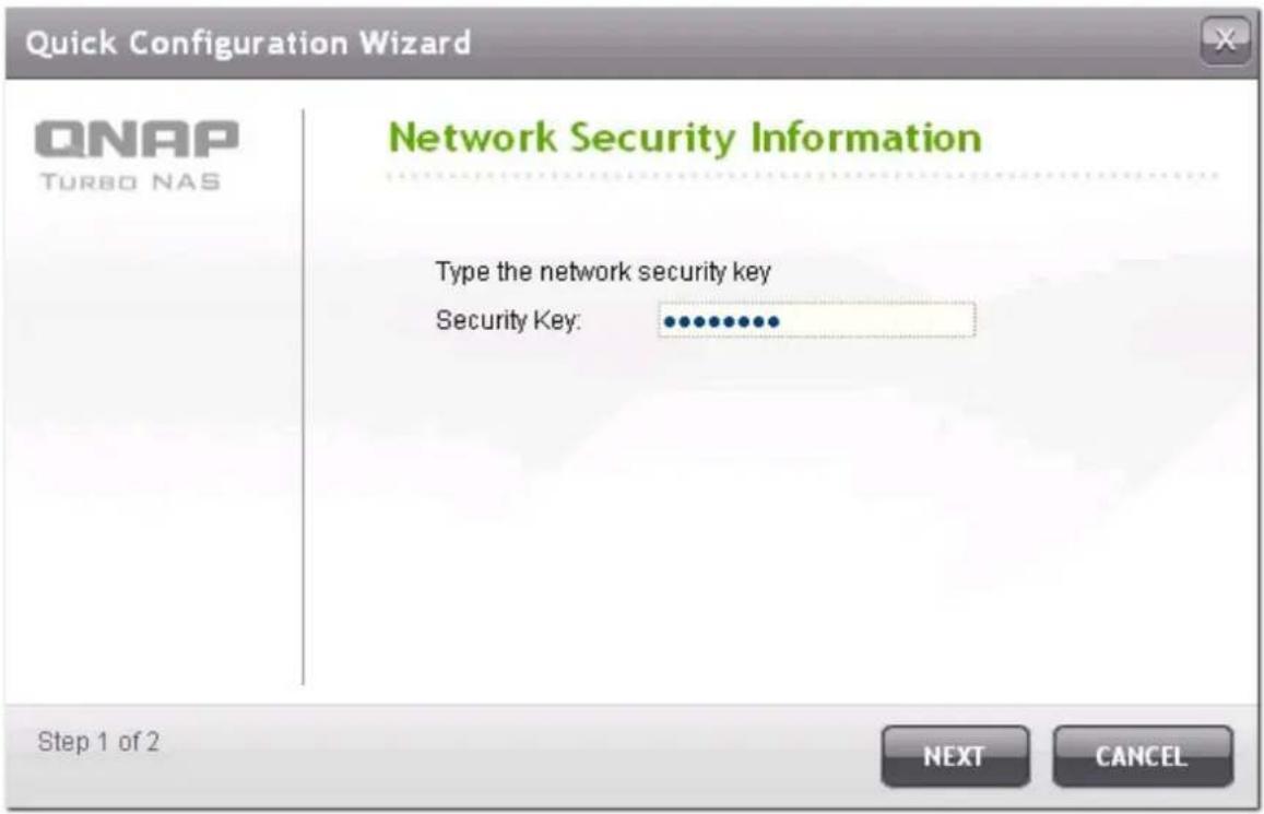 Quick Configuration Wizard QNAP TURBO NAS Network Security Information Type the network security key Security Key: ••••••••••• Step 1 of 2 NEXT CANCEL