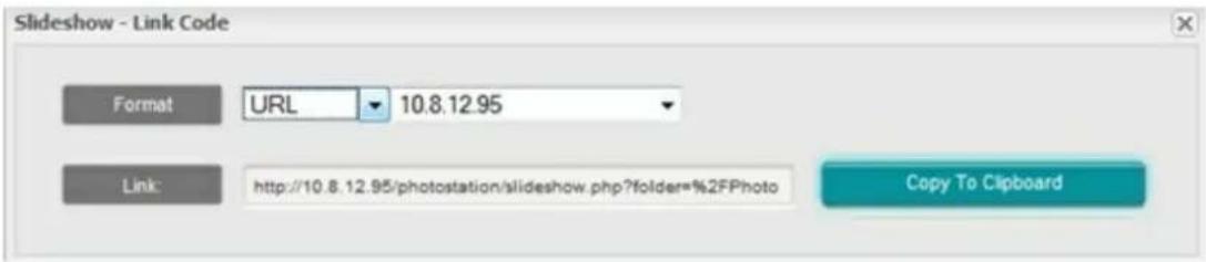 Slideshow - Link Code Format URL 10.8.12.95 Link: http://10.8.12.95/photostation/slideshow.php?folder=%2FPhoto Copy To Clipboard