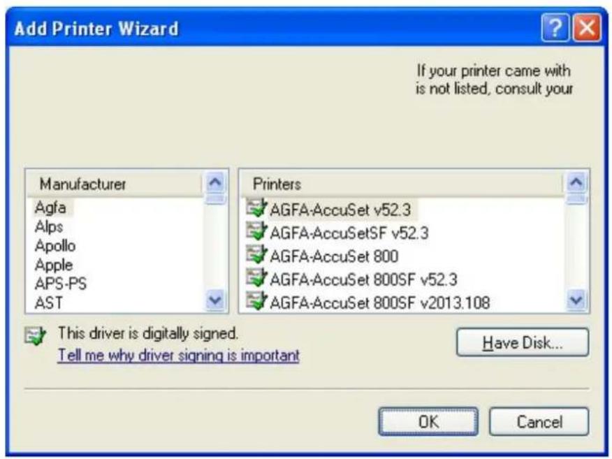 Add Printer Wizard If your printer came with is not listed, consult your Manufacturer Agfa Alps Apollo Apple APS-PS AST Printers AGFA-AccuSet v52.3 AGFA-AccuSetSF v52.3 AGFA-AccuSet 800 AGFA-AccuSet 800SF v52.3 AGFA-AccuSet 800SF v2013.108 This driver is digitally signed. Tell me why driver signing…