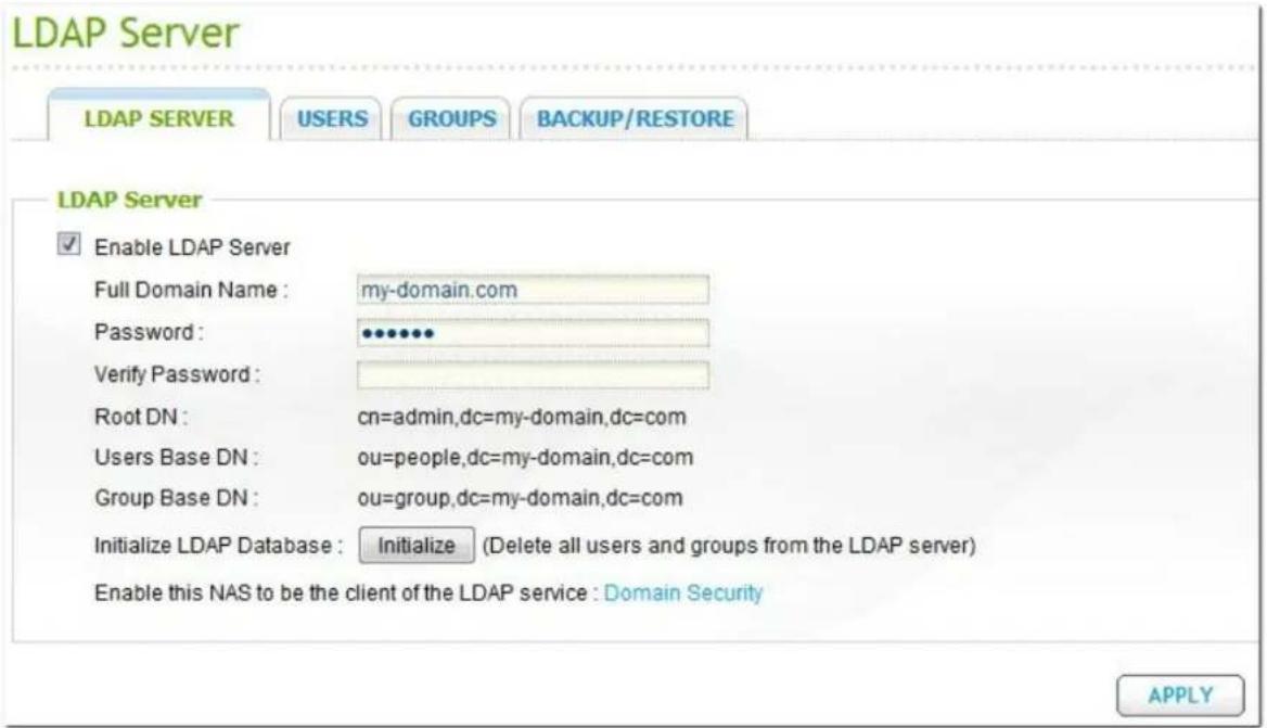 LDAP Server LDAP SERVER USERS GROUPS BACKUP/RESTORE LDAP Server ✓ Enable LDAP Server Full Domain Name : my-domain.com Password : ••••••• Verify Password : Root DN : cn=admin,dc=my-domain,dc=com Users Base DN : ou=people,dc=my-domain,dc=com Group Base DN : ou=group,dc=my-domain,dc=com Initialize LDAP…