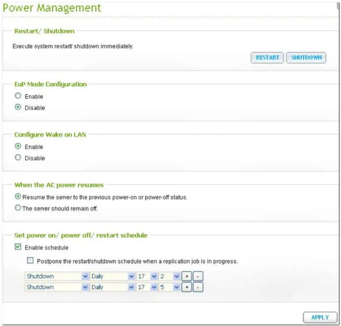 Power Management Restart/ Shutdown Execute system restart/ shutdown immediately. RESTART SHUTDOWN EuP Mode Configuration Enable Disable Configure Wake on LAN Enable Disable When the AC power resumes Resume the server to the previous power-on or power-off status. The server should remain off. Set pow…