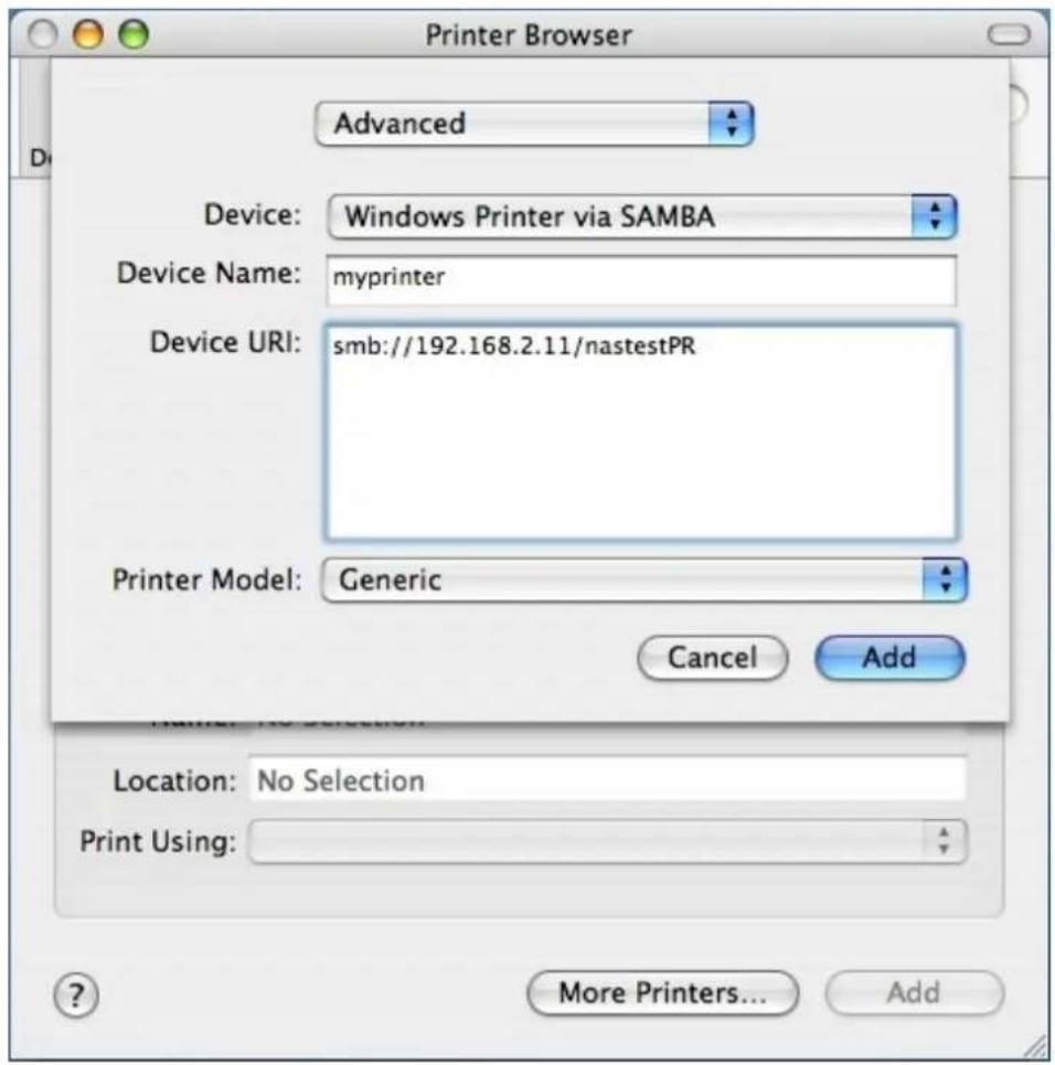 Printer Browser Advanced Device: Windows Printer via SAMBA Device Name: myprinter Device URI: smb://192.168.2.11/nastestPR Printer Model: Generic Cancel Add Name: No Selection Location: No Selection Print Using: More Printers... Add