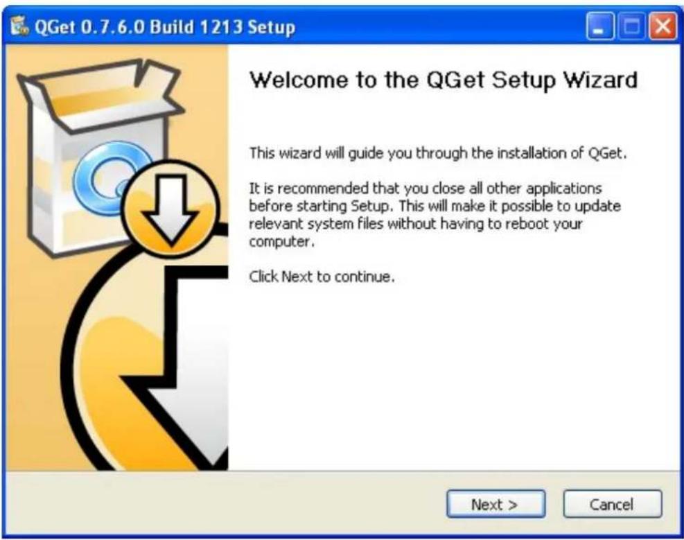 QGet 0.7.6.0 Build 1213 Setup Welcome to the QGet Setup Wizard This wizard will guide you through the installation of QGet. It is recommended that you close all other applications before starting Setup. This will make it possible to update relevant system files without having to reboot your computer…