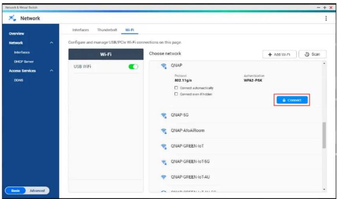 Network & Virtual Switch Overview Network Interfaces DHCP Server Access Services DONS Basic Advanced Interfaces Thunderbolt Wi-Fi Configure and manage USB/PCIe Wi-Fi connections on this page. Wi-Fi USB WiFi Choose network + Add Wi-Fi Scan QNAP Protocol Authentication 802.11g/n WPA2-PSK Connect autom…