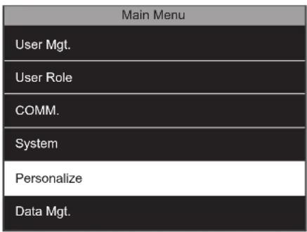 Main Menu User Mgt. User Role COMM. System Personalize Data Mgt.