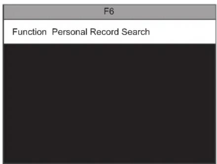 F6 Function Personal Record Search