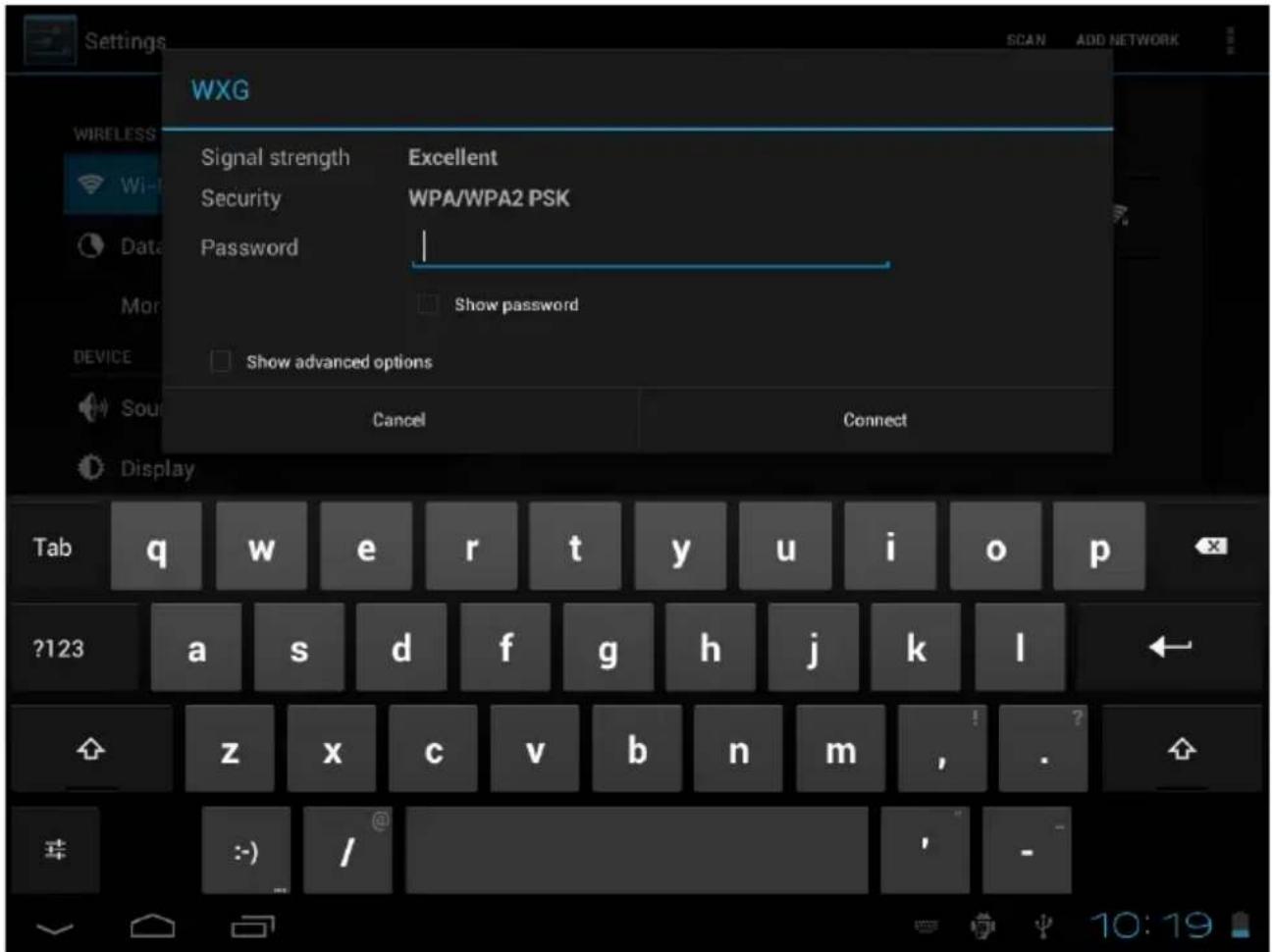 WXG Signal strength Excellent Security WPA/WPA2 PSK Password Show password Show advanced options Cancel Connect Tab qi w e r t y u i o p ?123 a s d f g h j k l z x c v b n m, :-)/ - 10:19