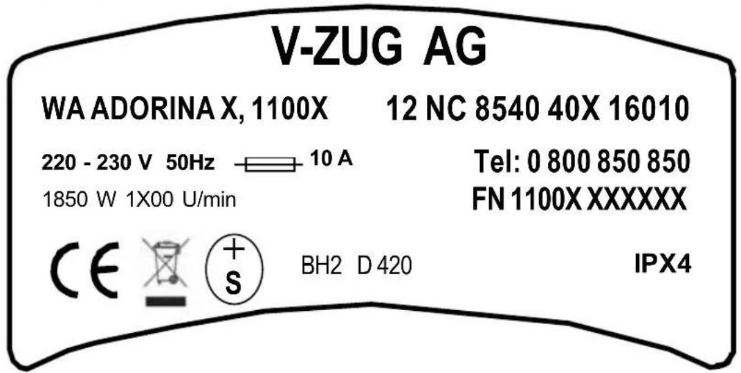 V-ZUG AG WA ADORINA X, 1100X 12 NC 8540 40X 16010 220 - 230 V 50Hz 10 A 1850 W 1X00 U/min Tel: 0 800 850 850 FN 1100X XXXXXX CE + S BH2 D 420 IPX4